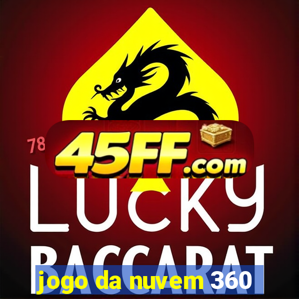 jogo da nuvem 360